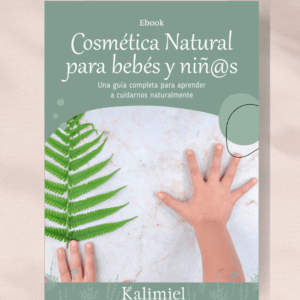 Ebook "Cosmética Natural para bebés y niñ@s"