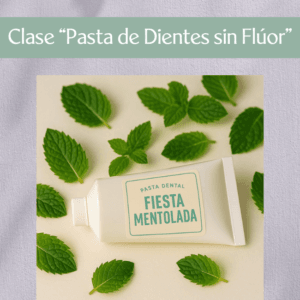 Clase "Pasta Dental Natural sin Flúor"